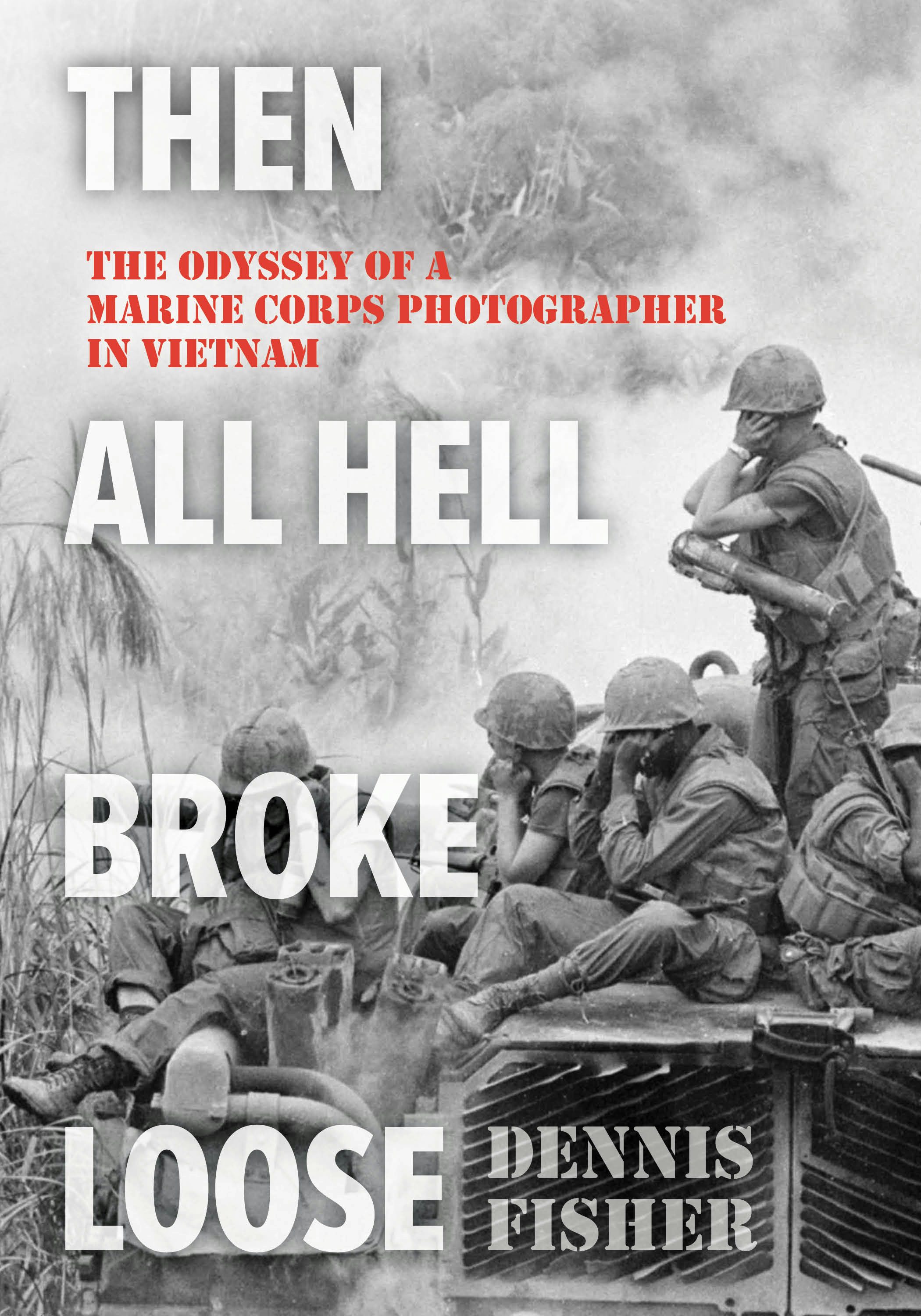 Then All Hell Broke Loose